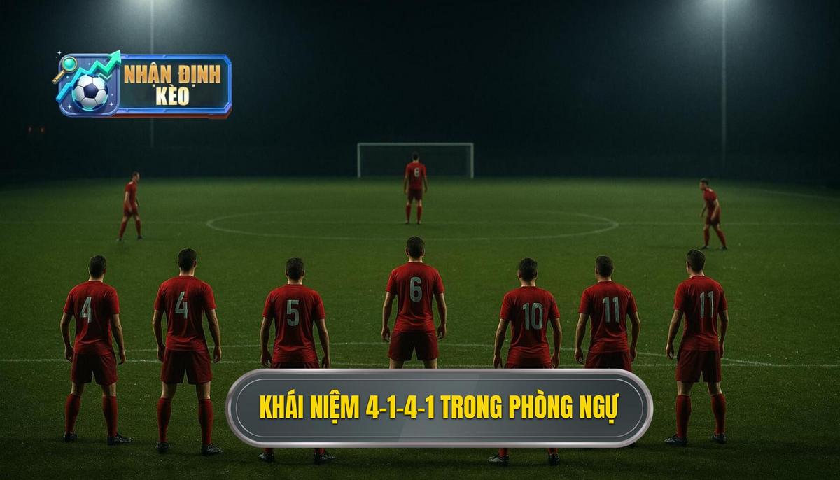 Khái niệm cốt lõi về 4-1-4-1 trong vai trò phòng ngự