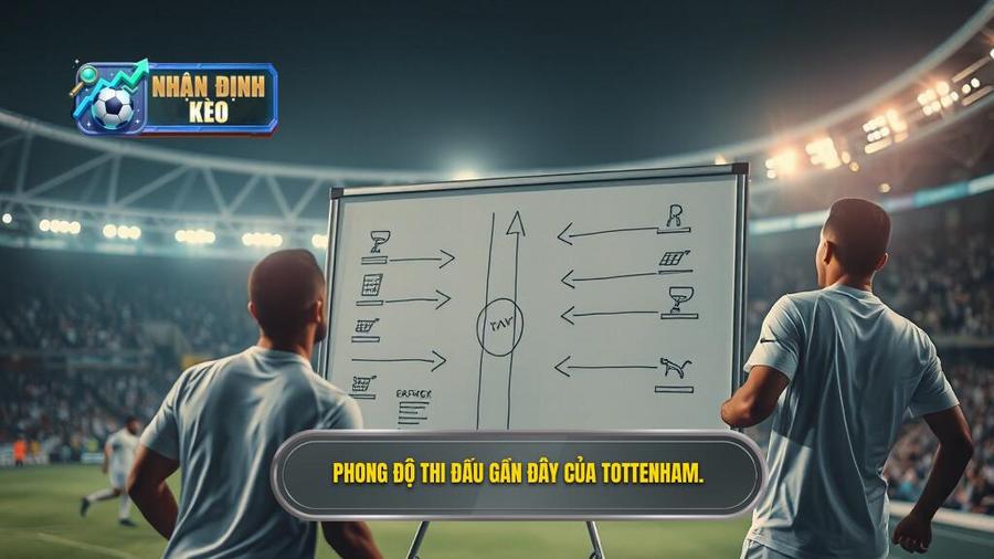 3. Phân tích phong độ gần đây của Tottenham